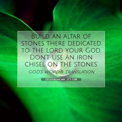 Picture 07 - Deuteronomy 27:5 GW - Build an altar of stones there dedicated to the - Bible Verse Picture