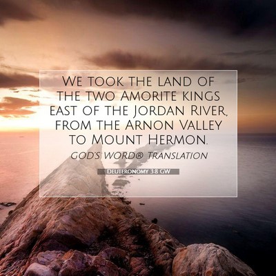 Picture 07 - Deuteronomy 3:8 GW - We took the land of the two Amorite kings east of - Bible Verse Picture