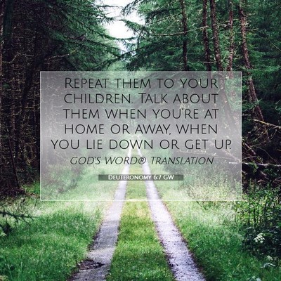 Picture 07 - Deuteronomy 6:7 GW - Repeat them to your children. Talk about them - Bible Verse Picture