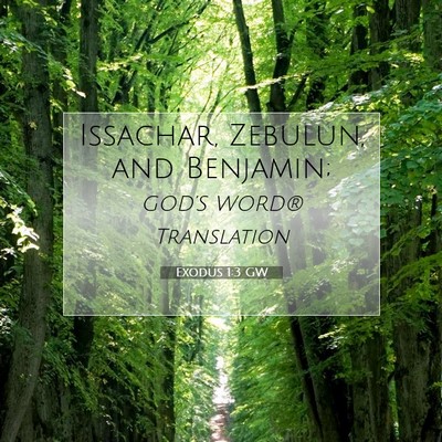 Picture 07 - Exodus 1:3 GW - Issachar, Zebulun, and - Bible Verse Picture