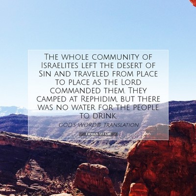 Picture 07 - Exodus 17:1 GW - The whole community of Israelites left the desert - Bible Verse Picture