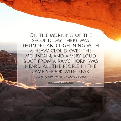 Picture 07 - Exodus 19:16 GW - On the morning of the second day, there was - Bible Verse Picture