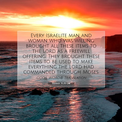 Picture 07 - Exodus 35:29 GW - Every Israelite man and woman who was willing - Bible Verse Picture