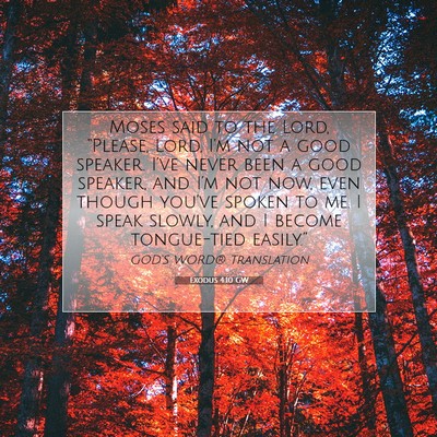 Picture 07 - Exodus 4:10 GW - Moses said to the Lord, “Please, Lord, I’m - Bible Verse Picture