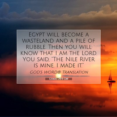Picture 07 - Ezekiel 29:9 GW - Egypt will become a wasteland and a pile of - Bible Verse Picture