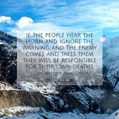 Picture 07 - Ezekiel 33:4 GW - If the people hear the horn and ignore the - Bible Verse Picture