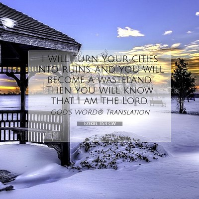 Picture 07 - Ezekiel 35:4 GW - I will turn your cities into ruins, and you will - Bible Verse Picture