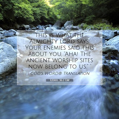Picture 07 - Ezekiel 36:2 GW - This is what the Almighty Lord says: Your enemies - Bible Verse Picture