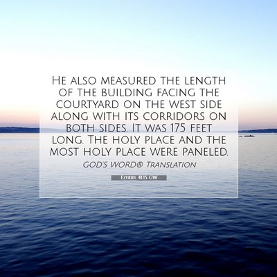 Picture 07 - Ezekiel 41:15 GW - He also measured the length of the building - Bible Verse Picture