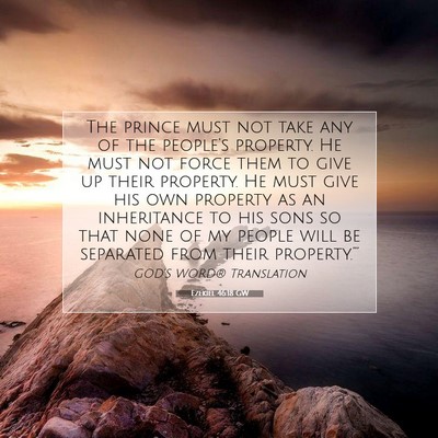 Picture 07 - Ezekiel 46:18 GW - The prince must not take any of the people’s - Bible Verse Picture