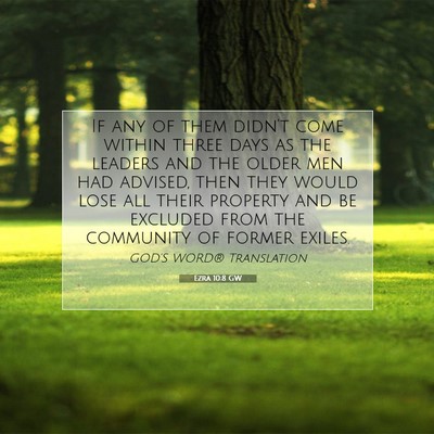 Picture 07 - Ezra 10:8 GW - If any of them didn’t come within three days as - Bible Verse Picture