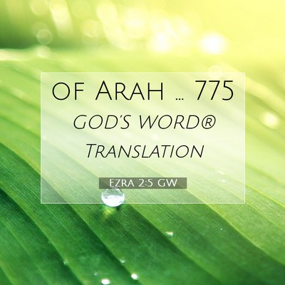 Picture 07 - Ezra 2:5 GW - of Arah … - Bible Verse Picture