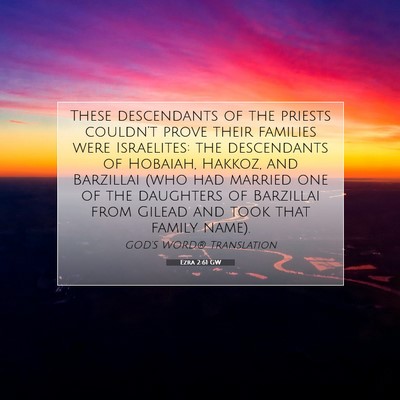 Picture 07 - Ezra 2:61 GW - These descendants of the priests couldn’t prove - Bible Verse Picture