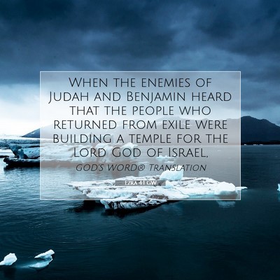 Picture 07 - Ezra 4:1 GW - When the enemies of Judah and Benjamin heard that - Bible Verse Picture