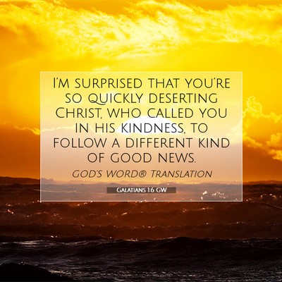 Picture 07 - Galatians 1:6 GW - I’m surprised that you’re so quickly - Bible Verse Picture