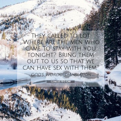 Picture 07 - Genesis 19:5 GW - They called to Lot, “Where are the men who came - Bible Verse Picture