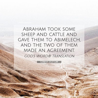 Picture 07 - Genesis 21:27 GW - Abraham took some sheep and cattle and gave them - Bible Verse Picture
