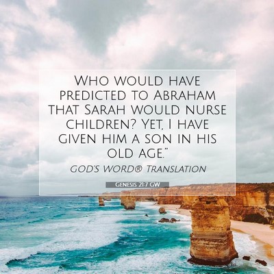 Picture 07 - Genesis 21:7 GW - Who would have predicted to Abraham that Sarah - Bible Verse Picture