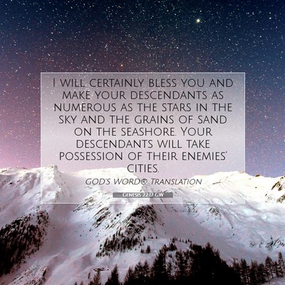 Picture 07 - Genesis 22:17 GW - I will certainly bless you and make your - Bible Verse Picture