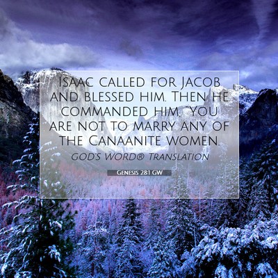 Picture 07 - Genesis 28:1 GW - Isaac called for Jacob and blessed him. Then he - Bible Verse Picture