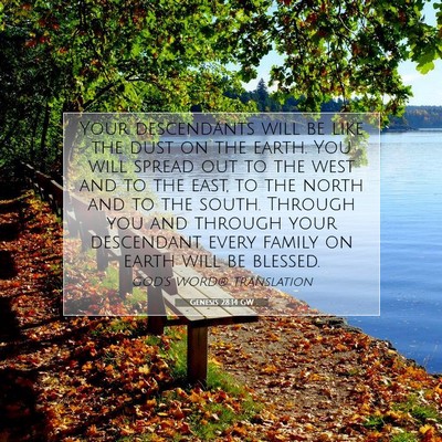 Picture 07 - Genesis 28:14 GW - Your descendants will be like the dust on the - Bible Verse Picture