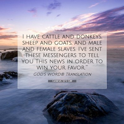Picture 07 - Genesis 32:5 GW - I have cattle and donkeys, sheep and goats, and - Bible Verse Picture