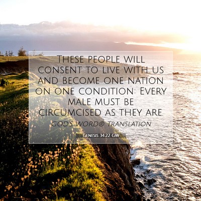Picture 07 - Genesis 34:22 GW - These people will consent to live with us and - Bible Verse Picture