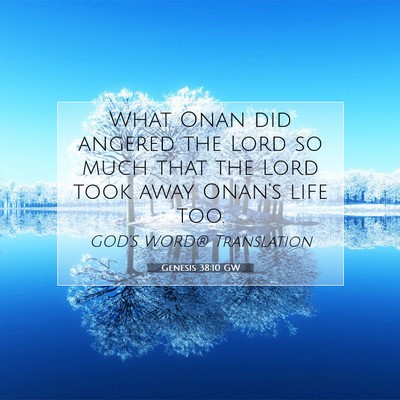 Picture 07 - Genesis 38:10 GW - What Onan did angered the Lord so much that the - Bible Verse Picture