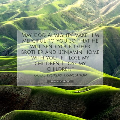 Picture 07 - Genesis 43:14 GW - May God Almighty make him merciful to you so that - Bible Verse Picture