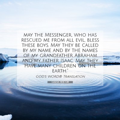 Picture 07 - Genesis 48:16 GW - may the Messenger, who has rescued me from all - Bible Verse Picture