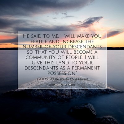 Picture 07 - Genesis 48:4 GW - He said to me, ‘I will make you fertile and - Bible Verse Picture