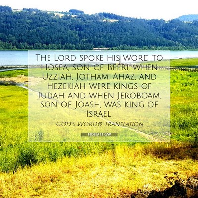 Picture 07 - Hosea 1:1 GW - The Lord spoke his word to Hosea, son of Beeri, - Bible Verse Picture