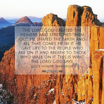 Picture 07 - Isaiah 42:5 GW - The Lord God created the heavens and stretched - Bible Verse Picture