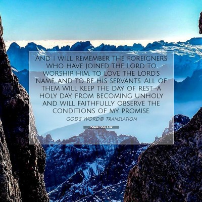 Picture 07 - Isaiah 56:6 GW - And I will remember the foreigners who have - Bible Verse Picture