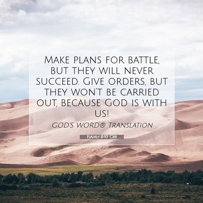 Picture 07 - Isaiah 8:10 GW - Make plans for battle, but they will never - Bible Verse Picture