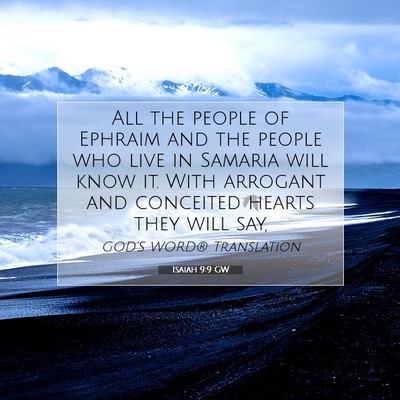 Picture 07 - Isaiah 9:9 GW - All the people of Ephraim and the people who live - Bible Verse Picture