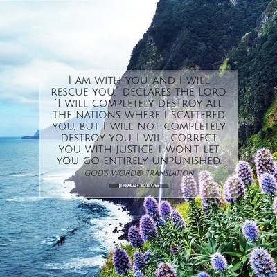 Picture 07 - Jeremiah 30:11 GW - I am with you, and I will rescue you,” declares - Bible Verse Picture