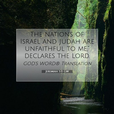 Picture 07 - Jeremiah 5:11 GW - The nations of Israel and Judah are unfaithful to - Bible Verse Picture