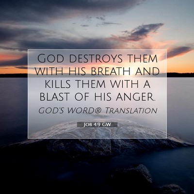 Picture 07 - Job 4:9 GW - God destroys them with his breath and kills them - Bible Verse Picture