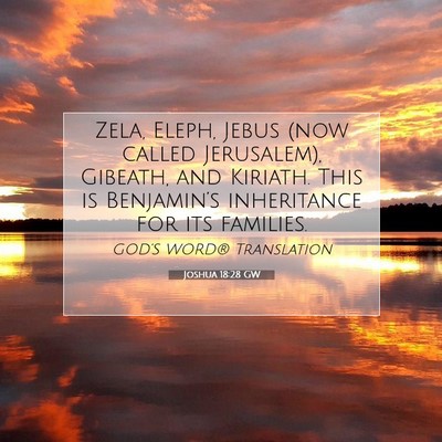 Picture 07 - Joshua 18:28 GW - Zela, Eleph, Jebus (now called Jerusalem), - Bible Verse Picture