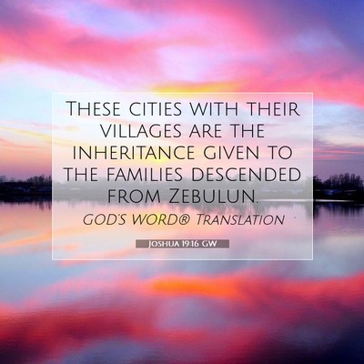 Picture 07 - Joshua 19:16 GW - These cities with their villages are the - Bible Verse Picture