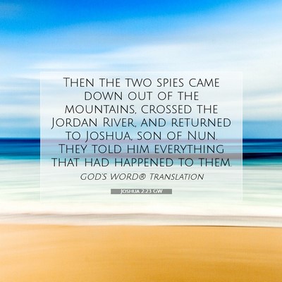 Picture 07 - Joshua 2:23 GW - Then the two spies came down out of the - Bible Verse Picture