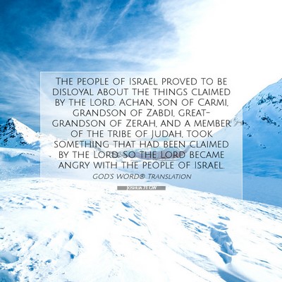 Picture 07 - Joshua 7:1 GW - The people of Israel proved to be disloyal about - Bible Verse Picture