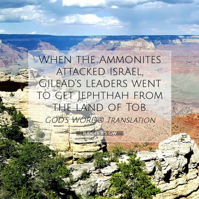 Picture 07 - Judges 11:5 GW - When the Ammonites attacked Israel, Gilead’s - Bible Verse Picture