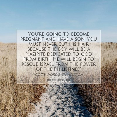 Picture 07 - Judges 13:5 GW - You’re going to become pregnant and have a son. - Bible Verse Picture