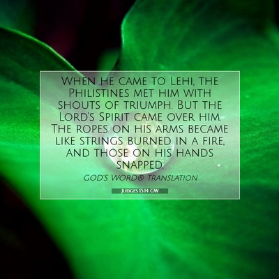 Picture 07 - Judges 15:14 GW - When he came to Lehi, the Philistines met him - Bible Verse Picture