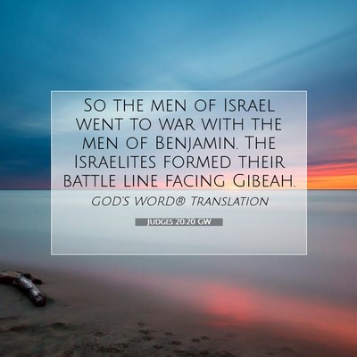 Picture 07 - Judges 20:20 GW - So the men of Israel went to war with the men of - Bible Verse Picture