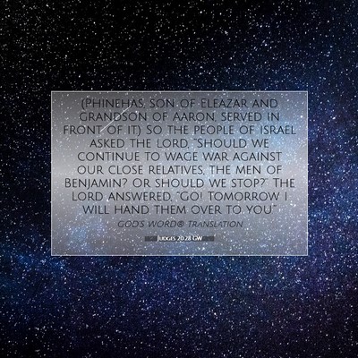 Picture 07 - Judges 20:28 GW - (Phinehas, son of Eleazar and grandson of Aaron, - Bible Verse Picture