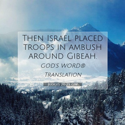 Picture 07 - Judges 20:29 GW - Then Israel placed troops in ambush around - Bible Verse Picture