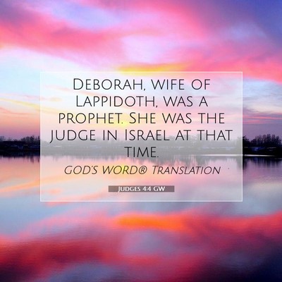 Picture 07 - Judges 4:4 GW - Deborah, wife of Lappidoth, was a prophet. She - Bible Verse Picture